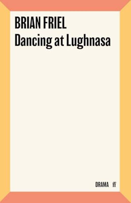 

Dancing at Lughnasa by Brian Friel-Paperback