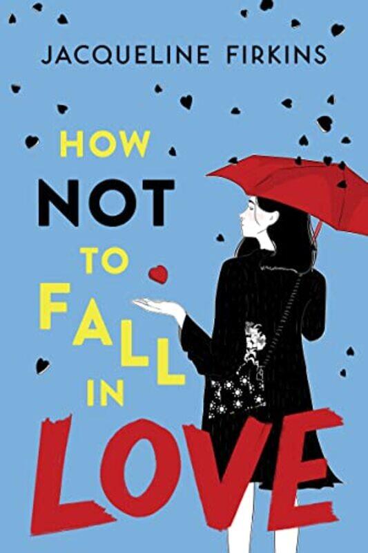 

How Not to Fall in Love by Jacqueline Firkins-Paperback