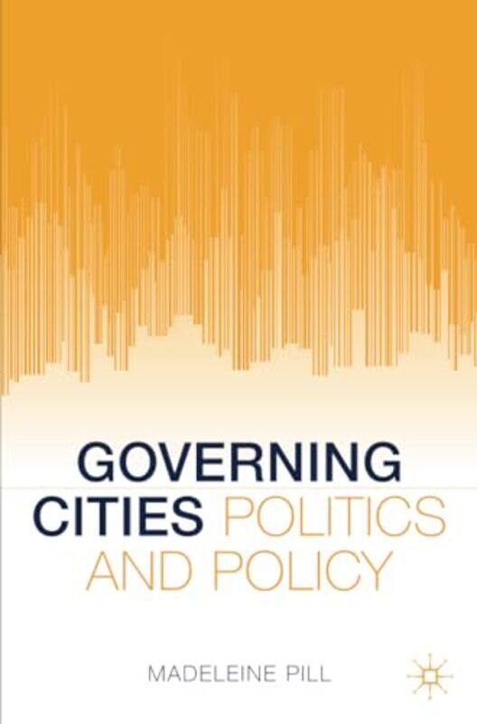 

Governing Cities by Sarah CunninghamPeter Moor-Paperback