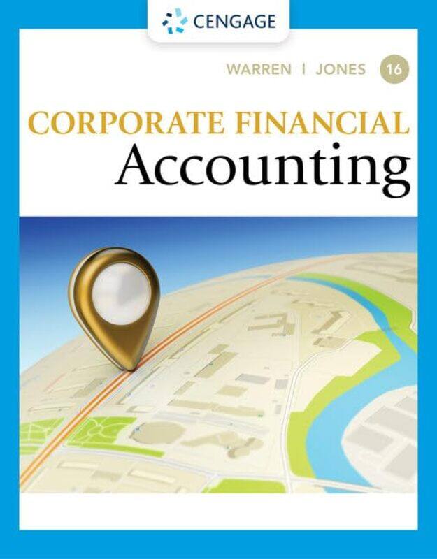 

Corporate Financial Accounting by Carl University of Georgia, Athens WarrenJeff Auburn University Jones-Hardcover