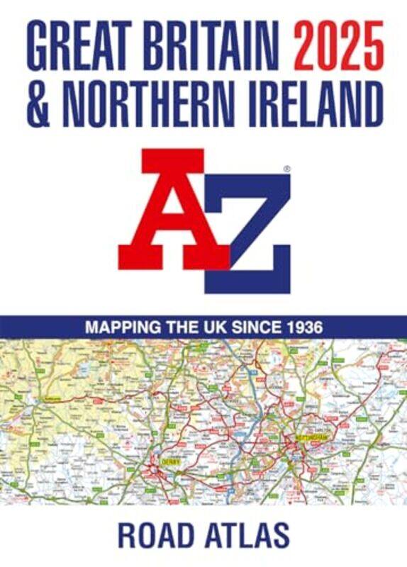 

Great Britain and Northern Ireland AZ Road Atlas 2025 A3 Paperback by A-Z Maps-Paperback