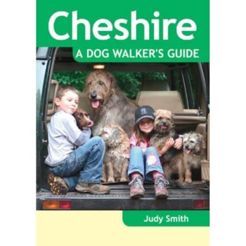 

Cheshire a Dog Walkers Guide by Judy Smith-Paperback