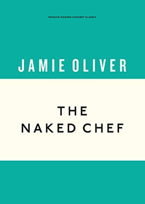 The Naked Chef, Hardcover Book, By: Jamie Oliver