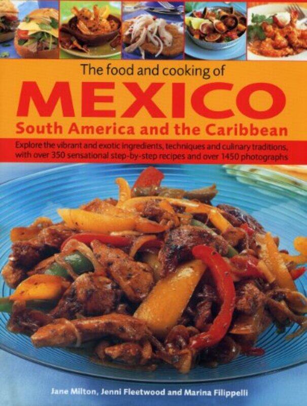 

Food and Cooking of Mexico South America and the Caribbean by Mrs Anne LeeMelinda Cuthbert-Hardcover