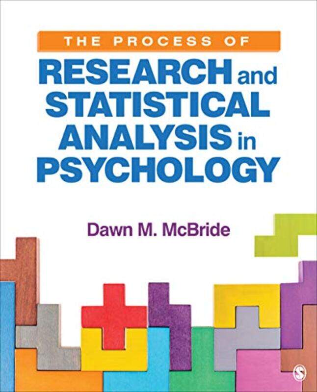 

The Process of Research and Statistical Analysis in Psychology by Dawn M Illinois State University, USA McBride-Paperback