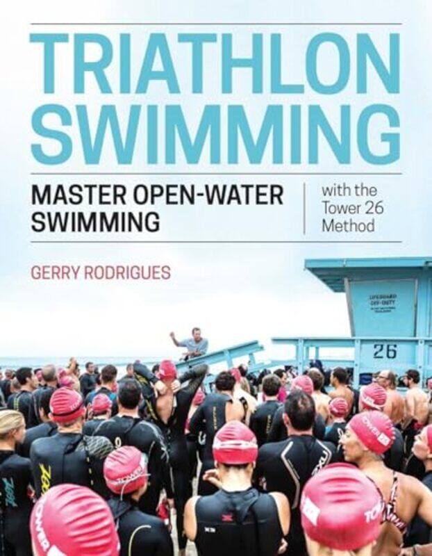 

Triathlon Swimming by Gerry Rodrigues-Paperback
