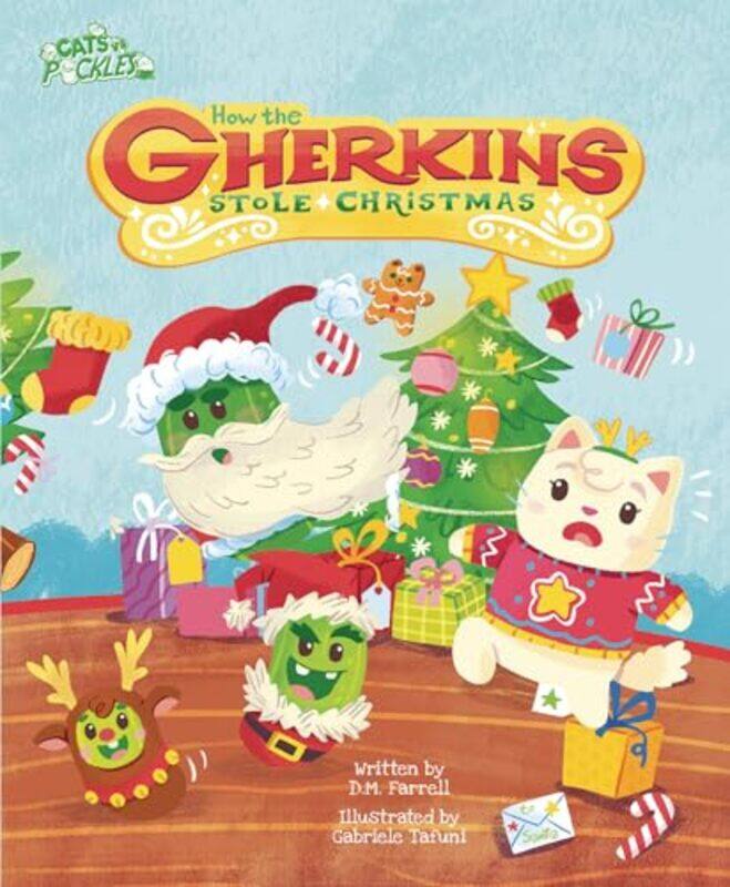 

How the Gherkins Stole Christmas by Darren Farrel-Hardcover