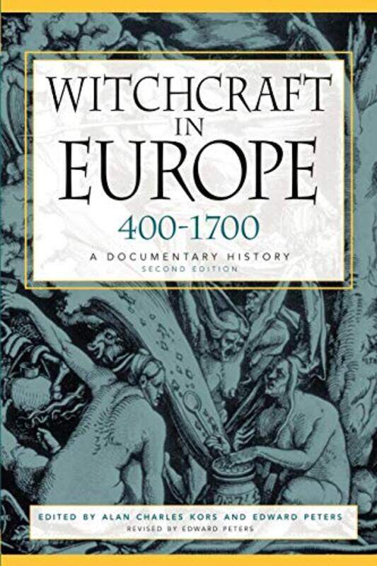 

Witchcraft in Europe 4001700 by Alan Charles KorsEdward Peters-Paperback