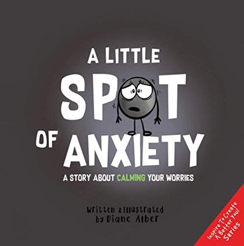 

A Little Spot of Anxiety by Diane AlberDiane Alber-Hardcover