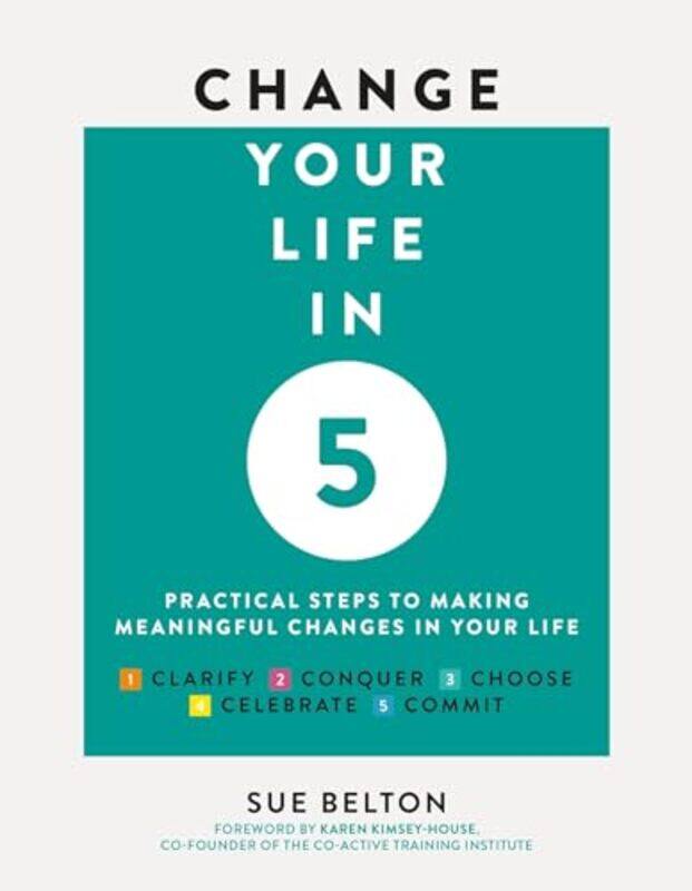 

Change Your Life in Five by Sue Belton-Paperback