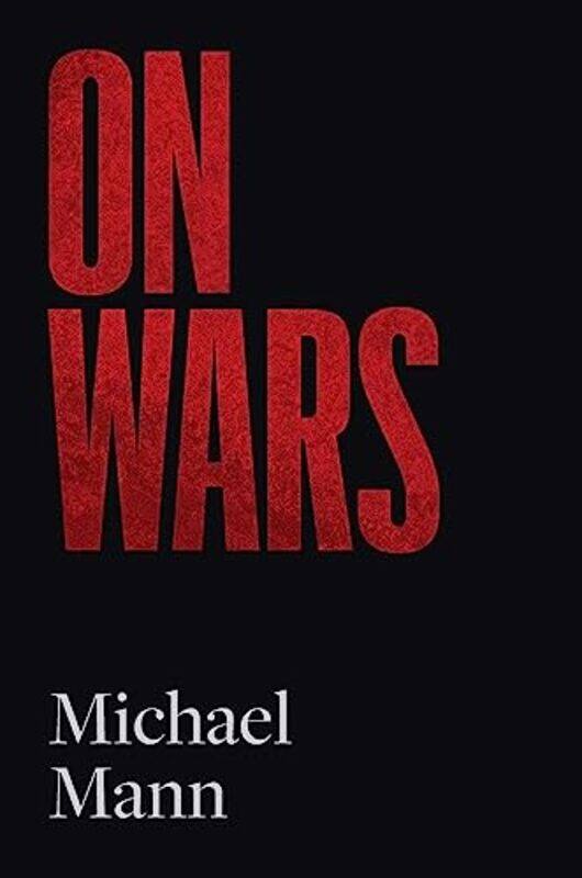 

On Wars by Michael Mann-Hardcover