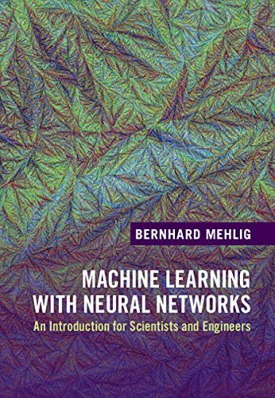 

Machine Learning with Neural Networks by Oksana Lushchevska-Hardcover