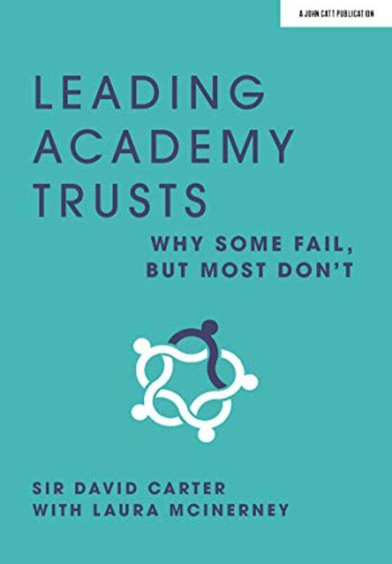 

Leading Academy Trusts Why some fail but most dont by The Newton Institute-Paperback