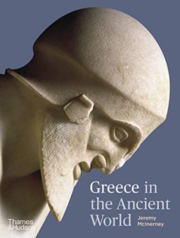 

Greece in the Ancient World by Jeremy McInerney-Hardcover