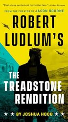 Robert Ludlums The Treadstone Rendition By Hood, Joshua - Paperback