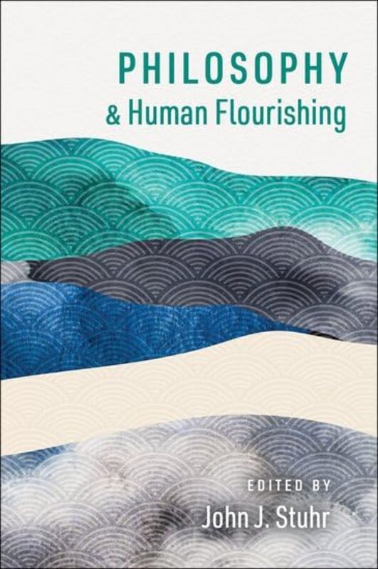 Philosophy and Human Flourishing -Paperback