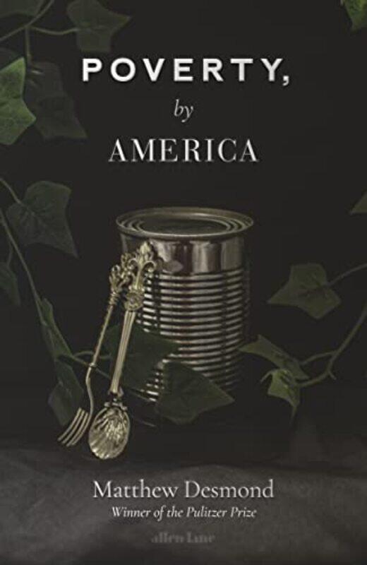 

Poverty, by America , Hardcover by Desmond, Matthew