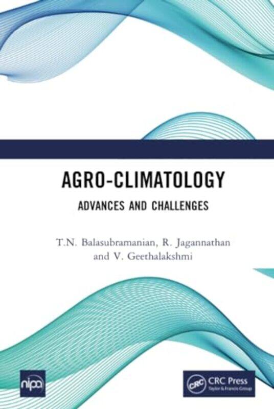 

Agroclimatology by TN BalasubramanianR JagannathanV Geethalakshmi-Hardcover