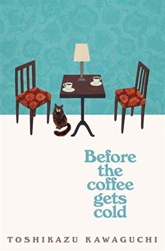 

Before the Coffee Gets Cold, Paperback Book, By: Toshikazu Kawaguchi