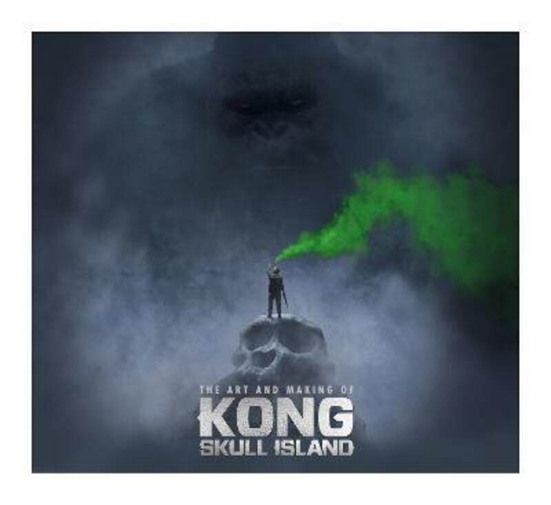 

The Art and Making of Kong: Skull Island.Hardcover,By :Ward, Simon