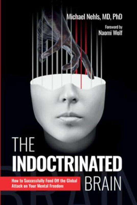 

The Indoctrinated Brain by Jim Crumley-Hardcover