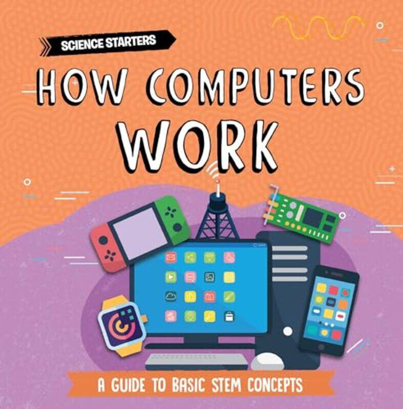 

How Computers Work By Dickmann Nancy - Paperback