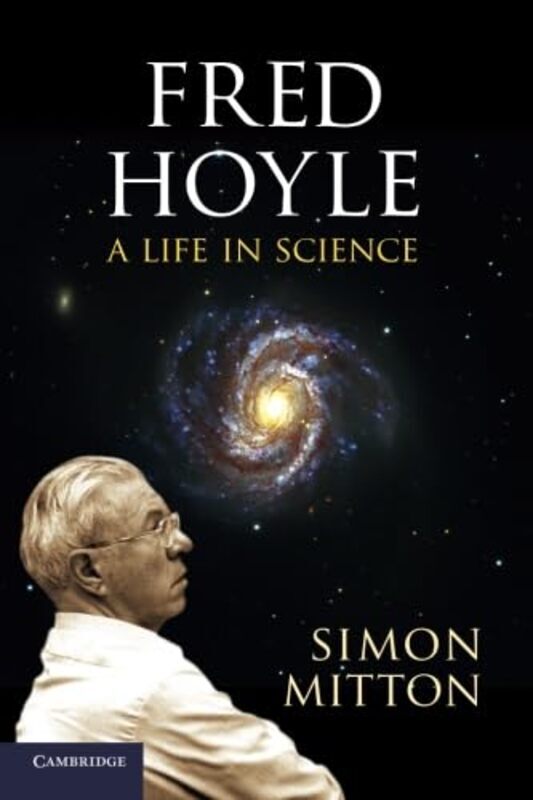 

Fred Hoyle A Life In Science By Mitton, Simon (University Of Cambridge) - Paperback