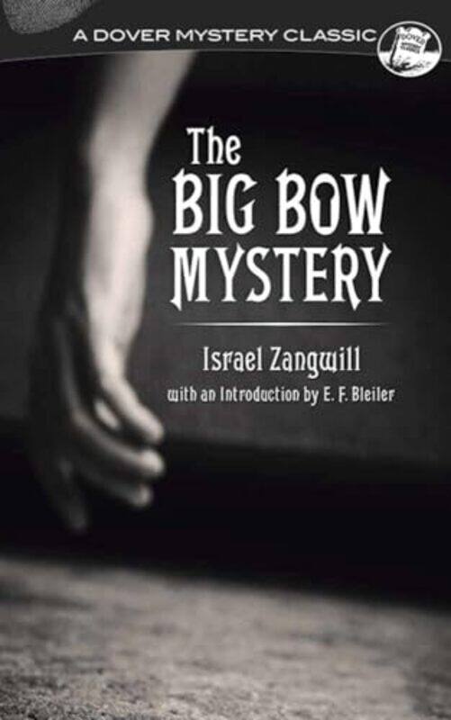 

Big Bow Mystery by David RickmanIsrael Zangwill-Paperback