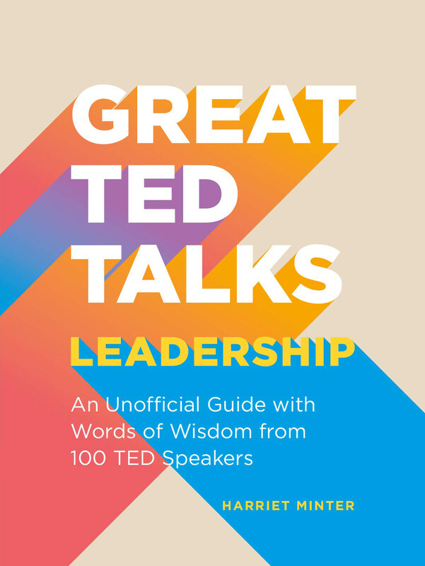 

Great TED Talks: Leadership: An Unofficial Guide with Words of Wisdom From 100 TED Speakers, Paperback Book, By: Harriet Minter