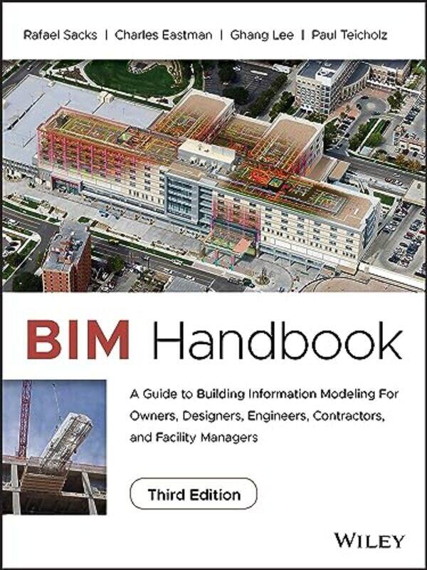 

BIM Handbook by Catherine BakerEmily CoxVivian MinekerAbeeha TariqJames Clements-Hardcover