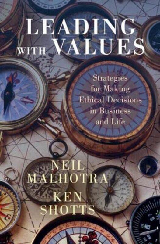 

Leading With Values by Neil MalhotraKen Shotts-Hardcover