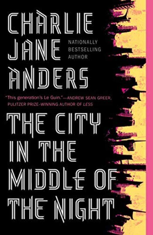 

The City In The Middle Of The Night by Charlie Jane Anders-Paperback