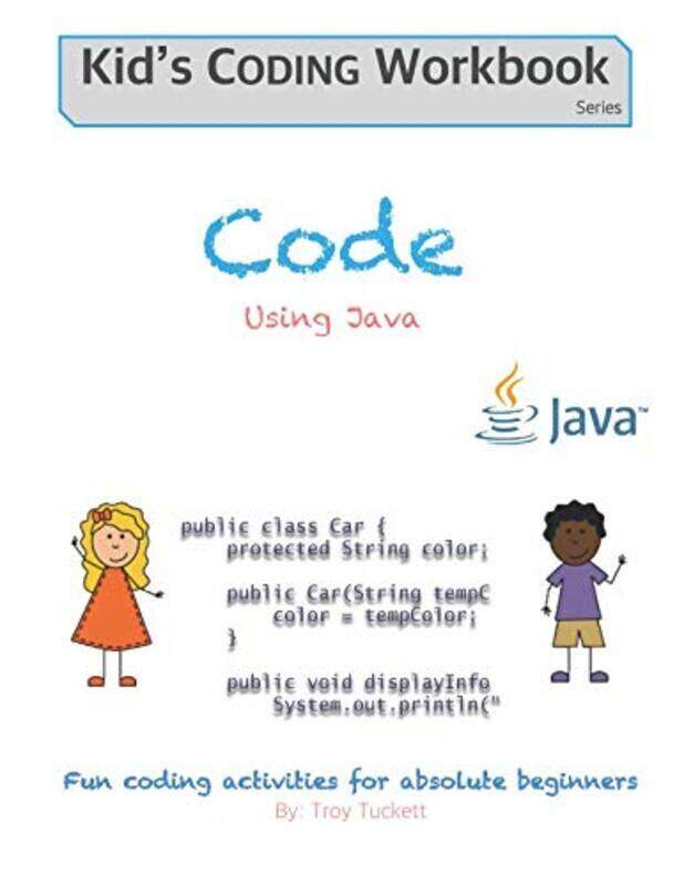

Code Using Java: Fun coding activities for absolute beginners,Paperback by Tuckett, Troy