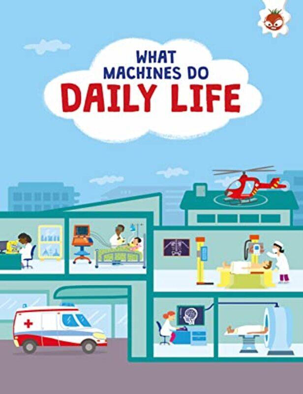 

What Machines Do DAILY LIFE by Bevan-Paperback