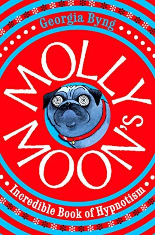 

Molly Moons Incredible Book of Hypnotism by Georgia Byng-Paperback