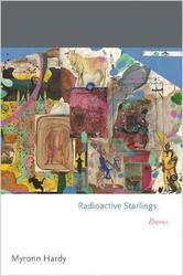 Radioactive Starlings.Hardcover,By :Myronn Hardy