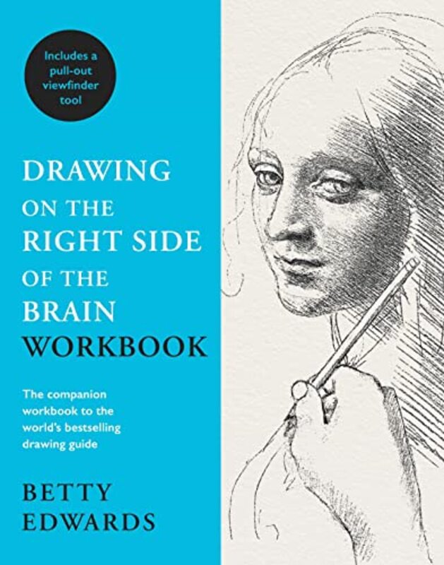 Drawing on the Right Side of the Brain Workbook: The companion workbook to the worlds bestselling d , Paperback by Edwards, Betty