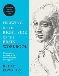 Drawing on the Right Side of the Brain Workbook: The companion workbook to the worlds bestselling d , Paperback by Edwards, Betty