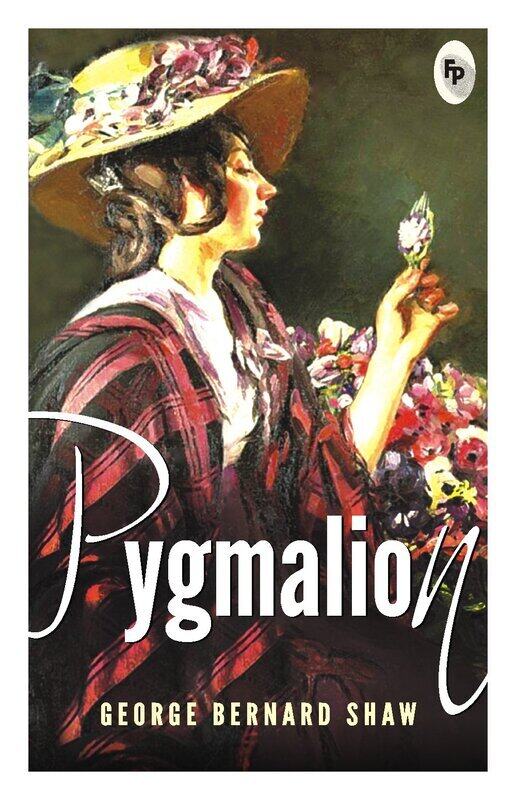 

Pygmalion, Paperback Book, By: George Bernard Shaw