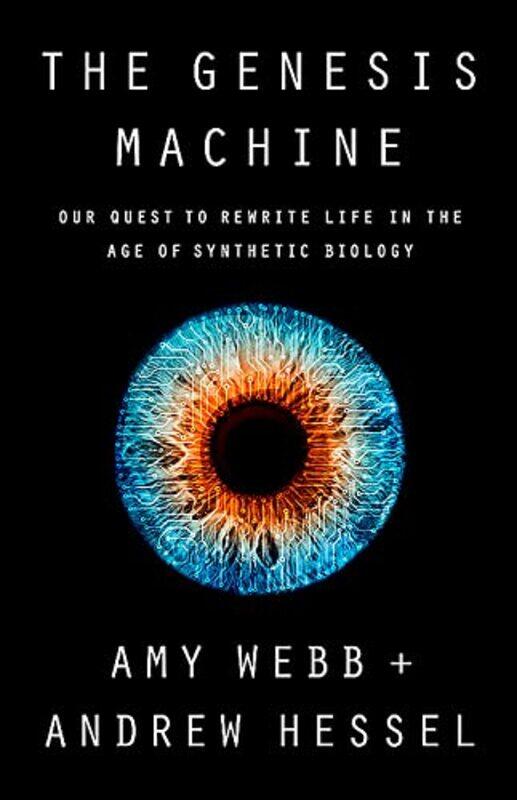 

The Genesis Machine by Amy WebbAndrew Hessel-Hardcover