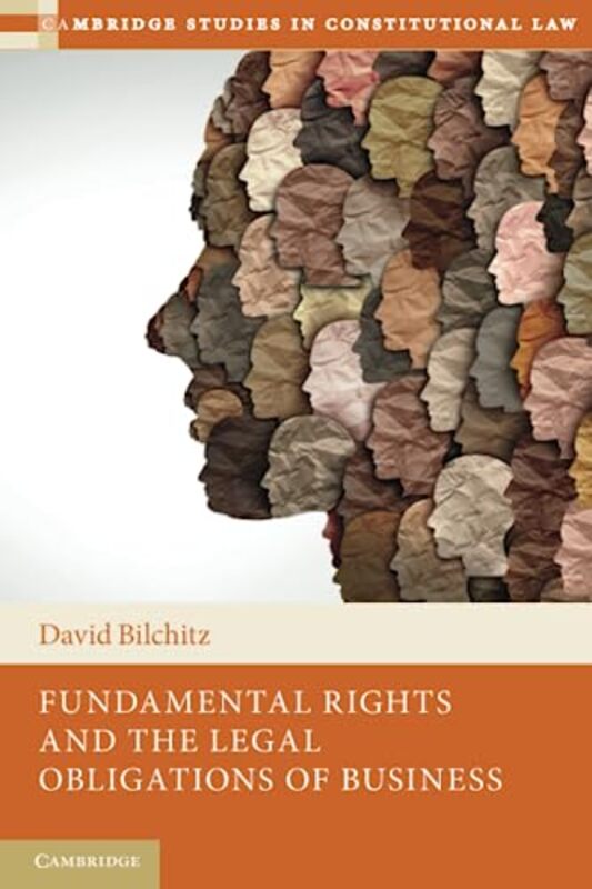 

Fundamental Rights and the Legal Obligations of Business by David University of Johannesburg Bilchitz-Paperback