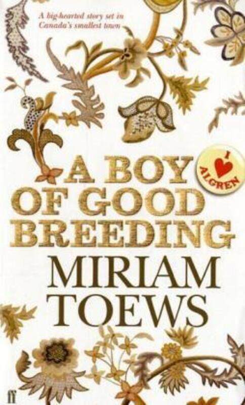 

A Boy of Good Breeding.paperback,By :Miriam Toews