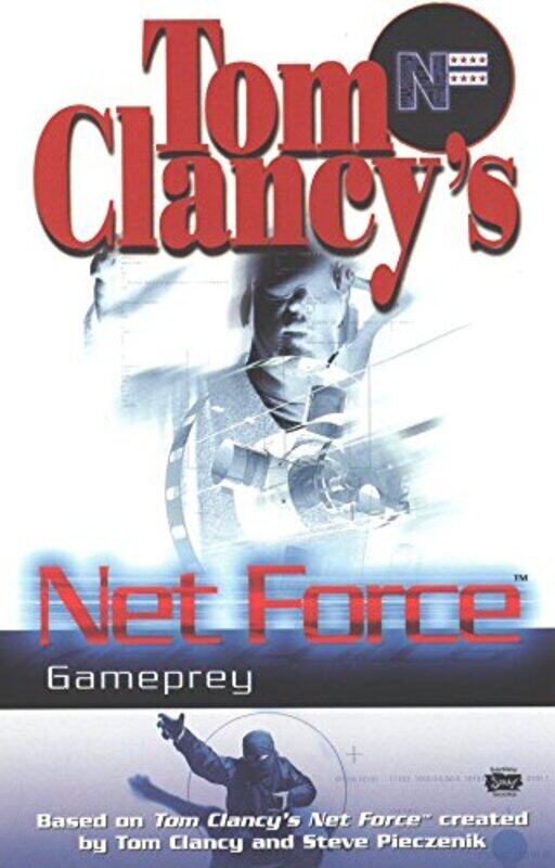 

Gameprey (Tom Clancy's Net Force; Young Adults, No. 11), Paperback, By: Tom Clancy - Steve R. Pieczenik - Mel Odom