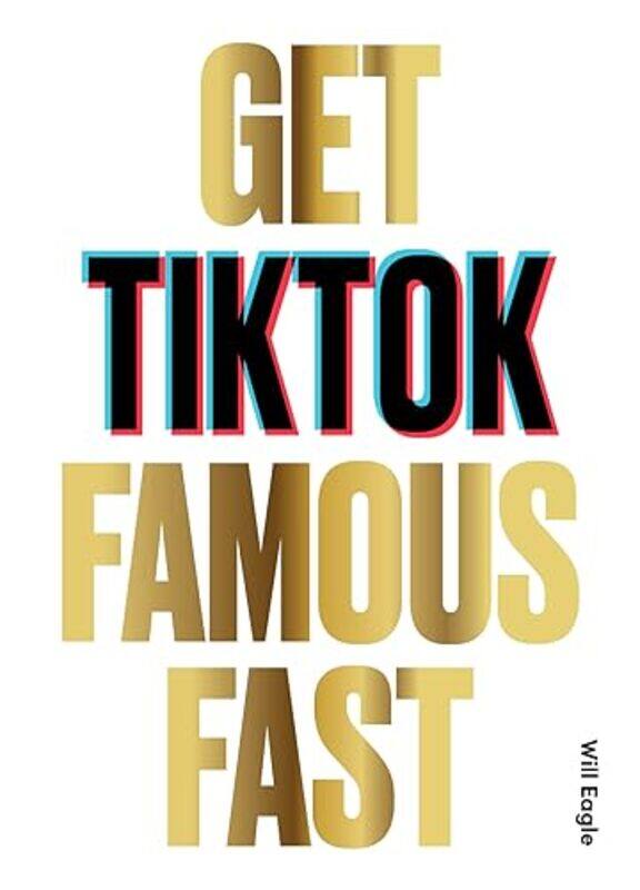 

Get TikTok Famous Fast by Siobhan MacleanRob Harrison-Paperback