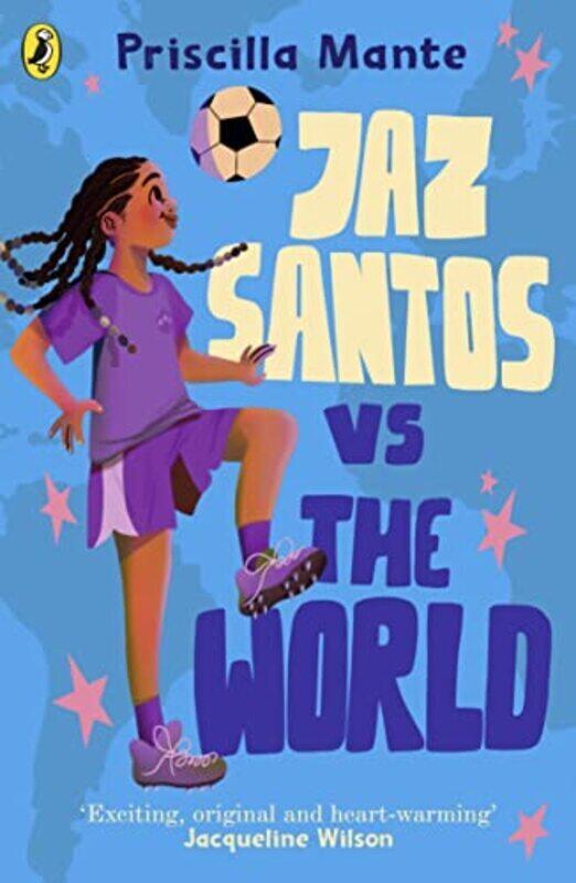 

Dream Team Jaz Santos Vs. The World By Priscilla Mante Paperback