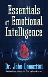 Essentials of Emotional Intelligence by Dr John Demartini-Paperback