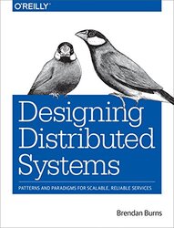 Designing Distributed Systems By Brendan Burns Paperback