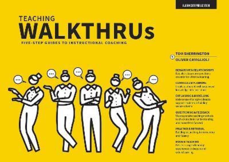 

Teaching Walkthrus: Visual step-by-step guides to essential teaching techniques,Paperback,BySherrington, Tom - Caviglioli, Oliver