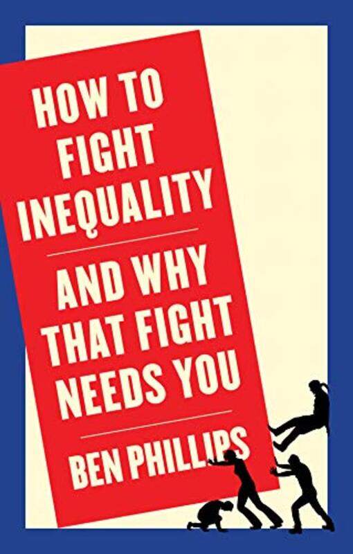 

How To Fight Inequality by Ben Phillips-Paperback