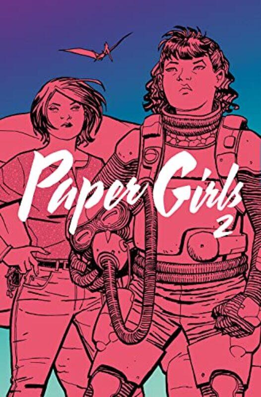 

Paper Girls Volume 2 by Brian K Vaughan-Paperback